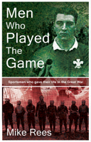 Men Who Played the Game 1781722862 Book Cover