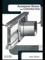 Aluminium Design and Construction 0419157107 Book Cover