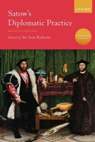 Satow's Diplomatic Practice 0198821956 Book Cover