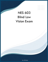 NES 603 Blind Low Vision Exam B0H6RYMC28 Book Cover