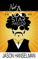 Not a Rock Star Pastor 0996497536 Book Cover