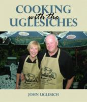 Cooking with the Uglesiches 1589805518 Book Cover