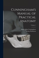 Cunningham's Manual of Practical Anatomy; Volume 1 101569280X Book Cover