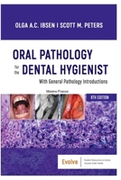 Oral Pathology for the Dental Hygienist B0F79XXSC9 Book Cover