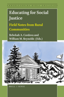 Educating for Social Justice : Field Notes from Rural Communities 9004432841 Book Cover