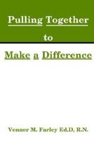 Pulling Together to Make a Difference 059500539X Book Cover