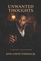 Unwanted Thoughts: A Journey Through Darkness to Divine Light B0GSVWZ9C2 Book Cover
