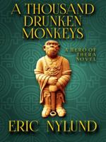 A Thousand Drunken Monkeys 0986296945 Book Cover