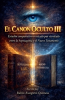 El Canon Oculto III (Spanish Edition) B0GX96ZWHS Book Cover