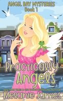 Practically Angels B08WZMB56Y Book Cover