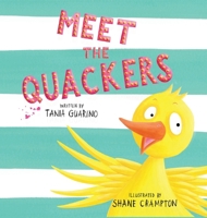 Meet the Quackers : Anniversary Edition 1950169979 Book Cover