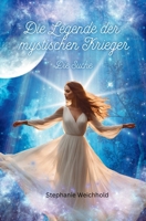 Die Legende der mystischen Krieger: Die Suche (German Edition) 3690360544 Book Cover