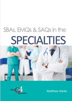 SBAs, EMQs and SAQs in the SPECIALTIES 1913755002 Book Cover