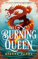 The Burning Queen (The Ravence Trilogy, 2) 031652302X Book Cover