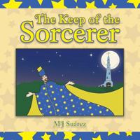 The Keep of the Sorcerer 1491865377 Book Cover