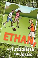 Ethan, a Soccer Player for Jesus 0834124866 Book Cover