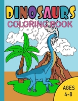 Dinosaur Coloring Book for Kids: Dinosaur Coloring Book: ages 4-8 B0BQXY5P4P Book Cover