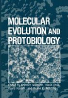 Molecular Evolution And Protobiology 1468446428 Book Cover