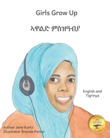 Girls Grow Up: Ethiopia's Fabulous Females in Somali and English B0D6GHZ5FZ Book Cover