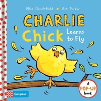 Charlie Chick Learns to Fly 1509807128 Book Cover