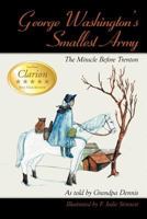George Washington's Smallest Army: The Miracle Before Trenton 1438931476 Book Cover
