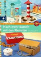 Noch mehr Basteln mit den Kleinsten 3332018612 Book Cover