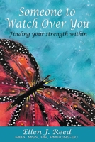 Someone to Watch Over You: Finding your strength within 1734840501 Book Cover