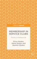 Membership in Service Clubs: Rotary's Experience 1137444738 Book Cover