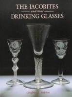 The Jacobites and Their Drinking Glasses 1851497951 Book Cover