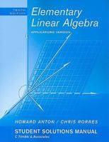 Elementary Linear Algebra Applications Version Student Solution Manual 0470458224 Book Cover