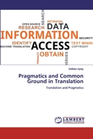Pragmatics and Common Ground in Translation 6200439567 Book Cover