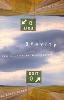 Gravity: Allure Of Distance 0874807492 Book Cover