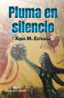 Pluma en silencio (Poesía hispanoamericana moderna) 1948114224 Book Cover