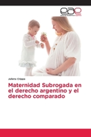 Maternidad Subrogada en el derecho argentino y el derecho comparado 6136473844 Book Cover