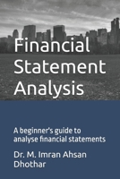 Financial Statement Analysis: A beginner's guide to analyse financial statements B084X8CKJ6 Book Cover