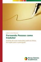 Fernando Pessoa como tradutor 3639680987 Book Cover