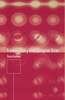 Economic Policy in the European Union 1349522066 Book Cover