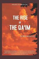 The Rise of the Qa'im: The Appearance of the Mahdi in Established Narrations 1790653827 Book Cover