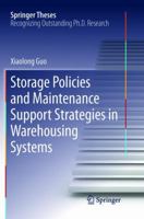 Storage Policies and Maintenance Support Strategies in Warehousing Systems 9811014477 Book Cover