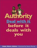 Authority: Deal with it before it deals with you (Deal With It series) 1550288695 Book Cover