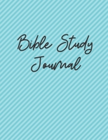 Bible Study Journal: 6 Month Bible Study Planner, One Year Bible Reading Plan Log, Prayer Journal, Sermon Notes, Favorite Bible Verses, Chapter Study Notes, Blue Striped Cover for Women 1673830153 Book Cover