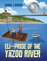 ELI - Pride of the Yazoo River 1977204538 Book Cover