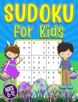 Sudoku for Kids 8-12: Easter Sudoku Book for Kids | 200 Sudoku Puzzles 9x9 Grids With Solutions | Gift for boys and girls B08WZFPMDR Book Cover