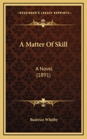 A Matter of Skill 1165269597 Book Cover