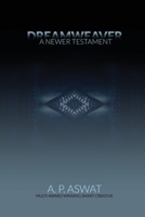 Dreamweaver: A Newer Testament 1728933250 Book Cover