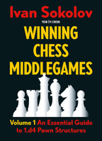 Winning Chess Middlegames: Volume 1: An Essential Guide to 1.e4 Pawn Structures 9083387763 Book Cover