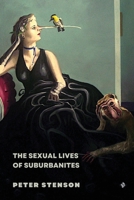 The Sexual Lives of Suburbanites 1737513455 Book Cover