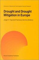 Drought and Drought Mitigation in Europe 0792365895 Book Cover