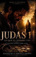 El Retorno - Lo que el hombre vio / La decisión interna (Spanish Edition) B0H1CCHN8C Book Cover
