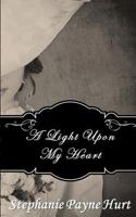 A Light Upon My Heart 1533177856 Book Cover